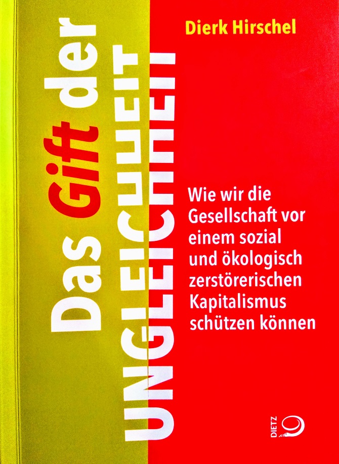 2021-03-22_Einband_Das-Gift-der-Ungleichheit_Dierk-Hirschel_small